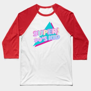 Super! 90's Kid Baseball T-Shirt